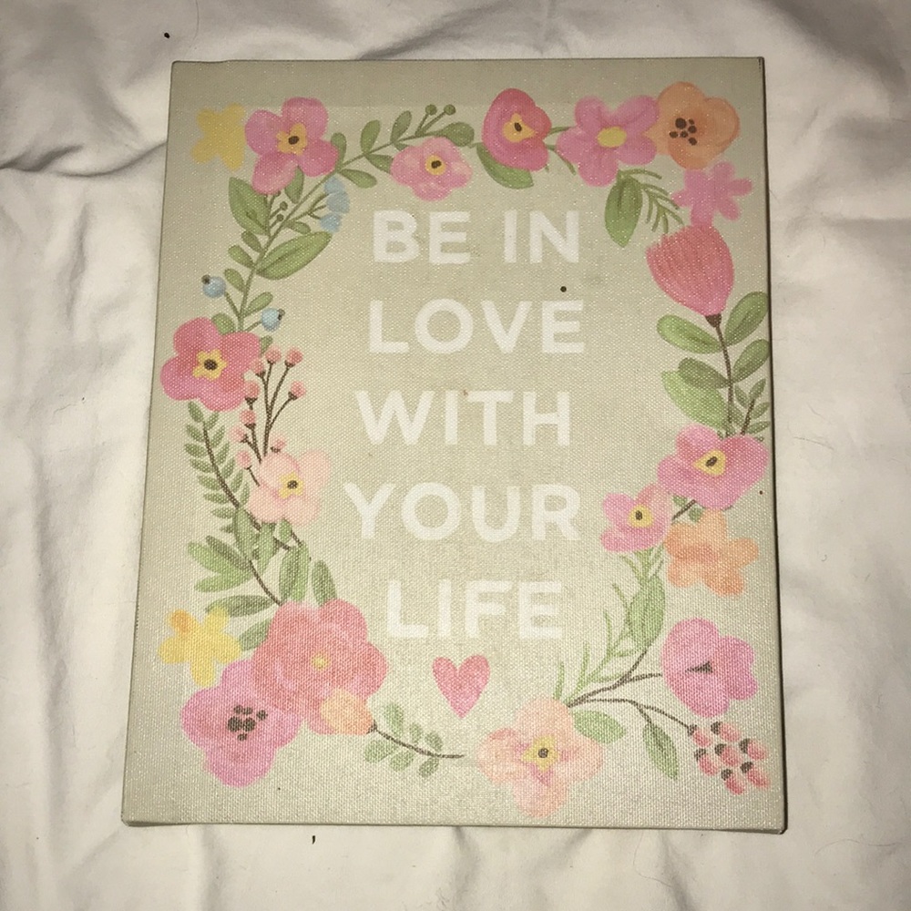 Be In Love With Your Life Wall Hanging
